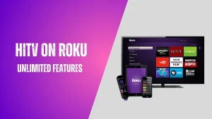 HiTV on Roku [Exploring the Unlimited Features] Blue background